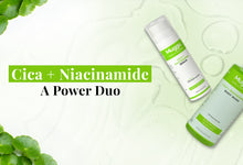 Cica & Niacinamide - A Power Duo for Healthy Skin