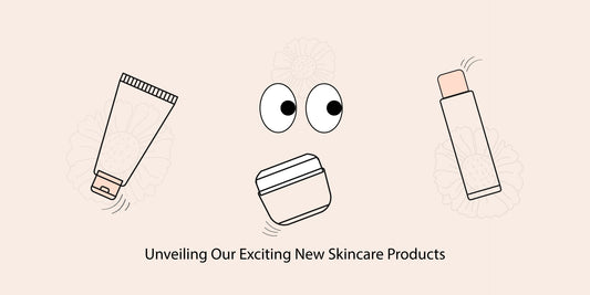 Unveiling Our Exciting New Skincare Products